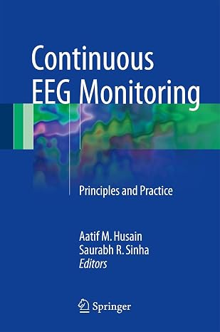 Continuous EEG Monitoring: Principles and Practice
