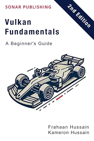Vulkan Fundamentals- A Beginner's Guide