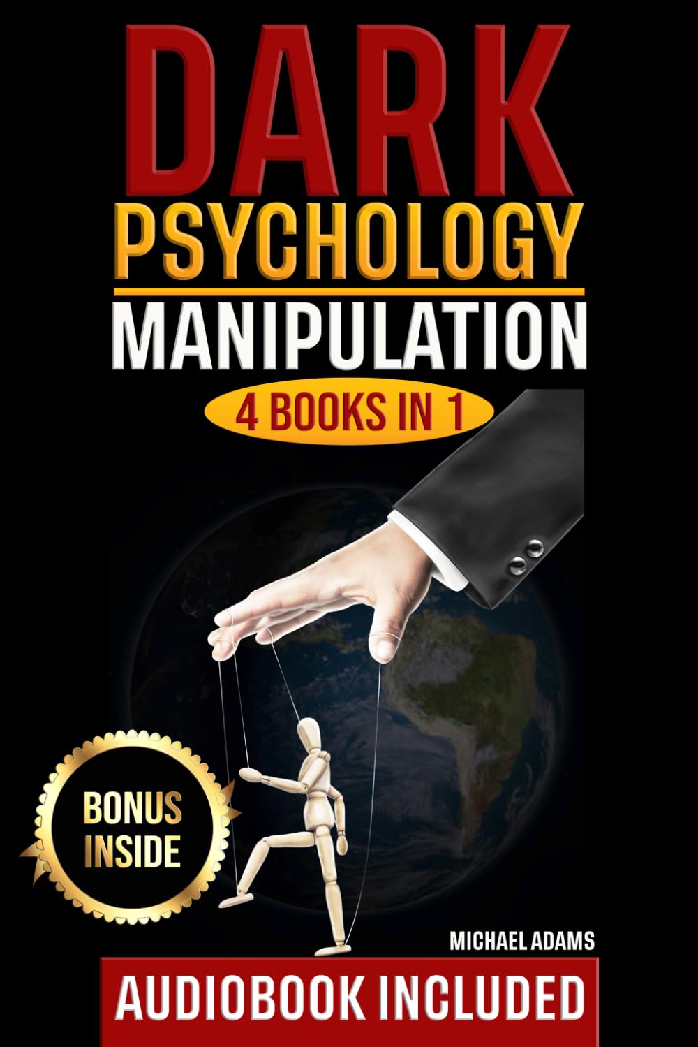 Dark Psychology: Manipulation and Persuasion, How to Analyze People, Dark NLP; 4 Books In 1: The Complete Communicative Guide To Persuade Anyone and Defend yourself from Dark Psychology Techniques Paperback – 12 Aug. 2021