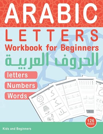Arabic Letters Workbook for Beginners: Arabic Alphabet Practice Handwriting for Kids, Beginners, Preschool, and Kindergarten