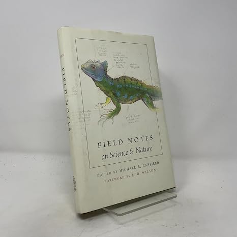 Field Notes on Science and Nature