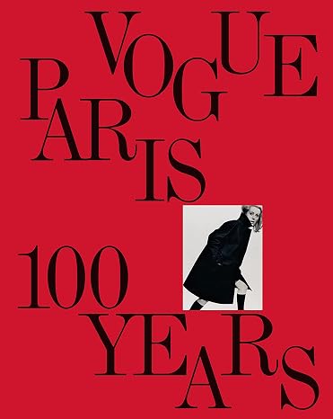 Vogue Paris: 100 Years (Vogue Collection)