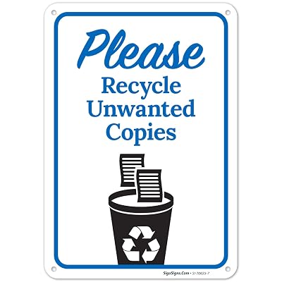 Recycle Unwanted Copies Sign, 10x7 Inches, Rust Free .040 Aluminum, Fade Resistant, Made in USA