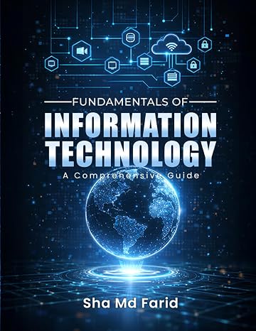 Fundamentals of Information Technology: A Comprehensive Guide
