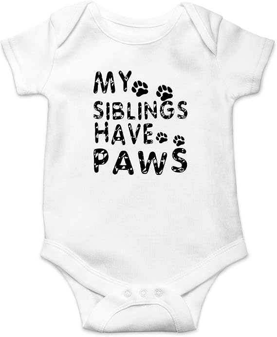 AW Fashions My Siblings Have Paws - Loving Pet Family - Funny Baby Bodysuit