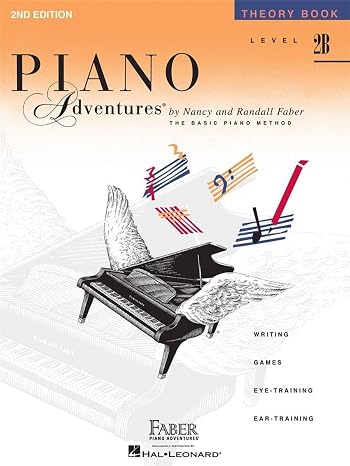 Piano Adventures: Theory Book - Level 2B, 2nd Edition | Beginner Sheet Music Theory Workbook | Learn Chords Rhythm and Scales in C G F | Faber Piano Method Book with Ear Training and Sight Reading