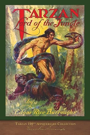 Tarzan, Lord of the Jungle: Tarzan 100th Anniversary Collection