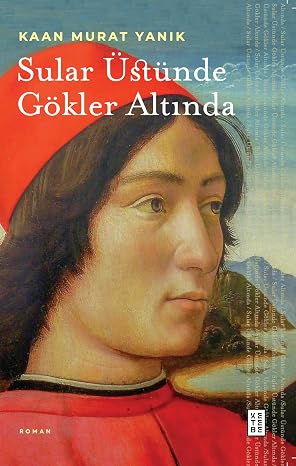 Sular Üstünde Gökler Altında