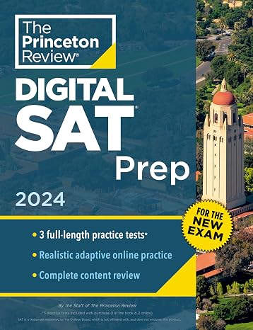 Princeton Review Digital SAT Prep, 2024: 3 Practice Tests + Review + Online Tools (2024) (College Test Preparation)
